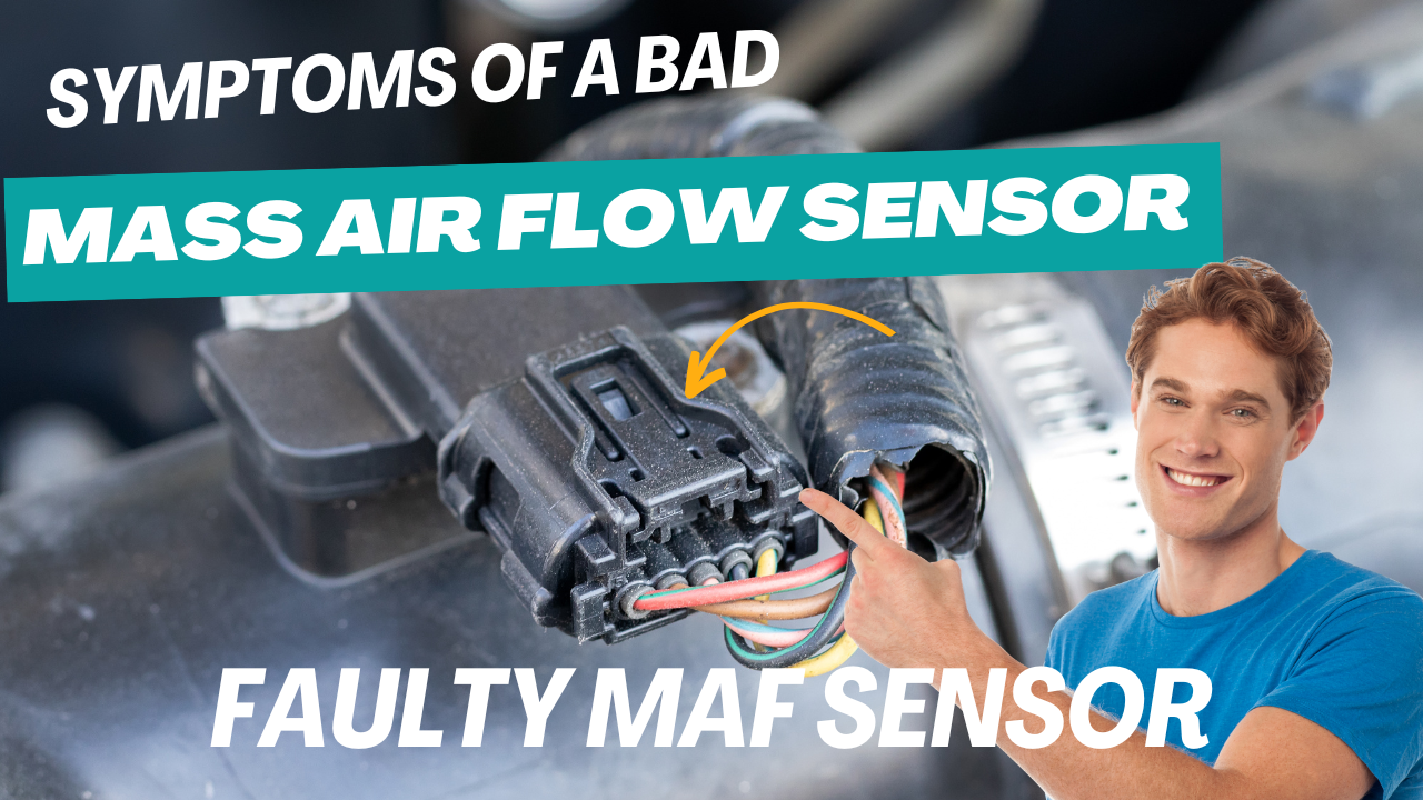 5 Top Symptoms Of A Bad Mass Airflow Sensor On Your Car (MAF Sensor